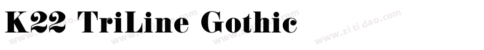 K22 Tri-Line Gothic字体转换